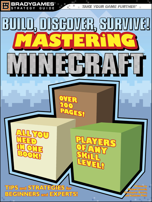 Title details for Build, Discover, Survive! Mastering Minecraft Strategy Guide by BradyGames - Available